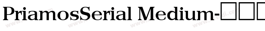 PriamosSerial Medium字体转换 PriamosSerial Medium字体转换